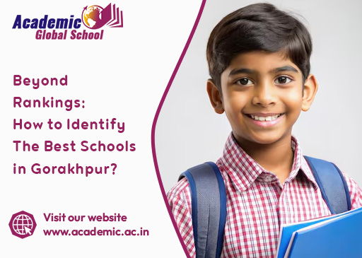 Beyond Rankings How to Identify the Best Schools in Gorakhpur