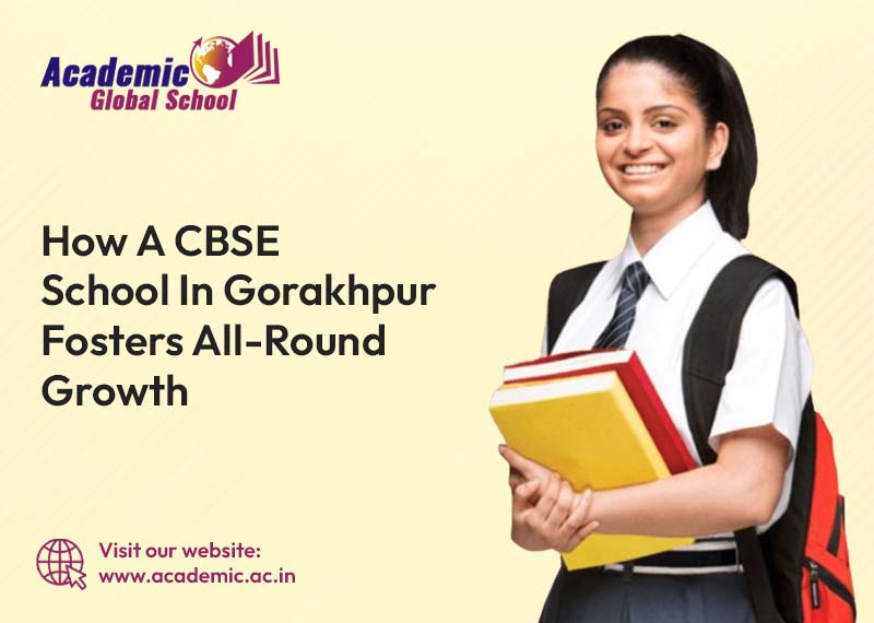 How a CBSE School in Gorakhpur Fosters All Round Growth