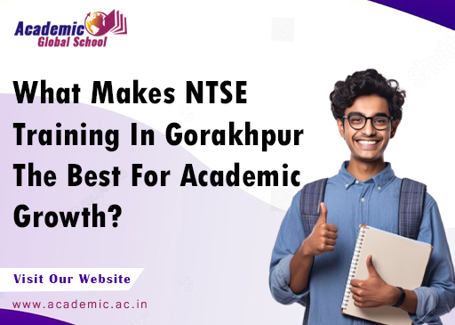 What Makes NTSE Training in Gorakhpur the Best for Academic Growth