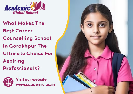 What Makes The Best Career Counselling School In Gorakhpur The Ultimate Choice For Aspiring Professionals