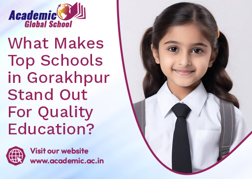 What Makes Top Schools in Gorakhpur Stand Out for Quality Education