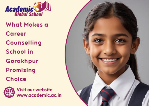 What Makes a Career Counselling School in Gorakhpur Promising Choice